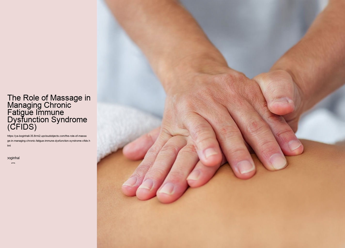 The Role of Massage in Managing Chronic Fatigue Immune Dysfunction Syndrome (CFIDS)